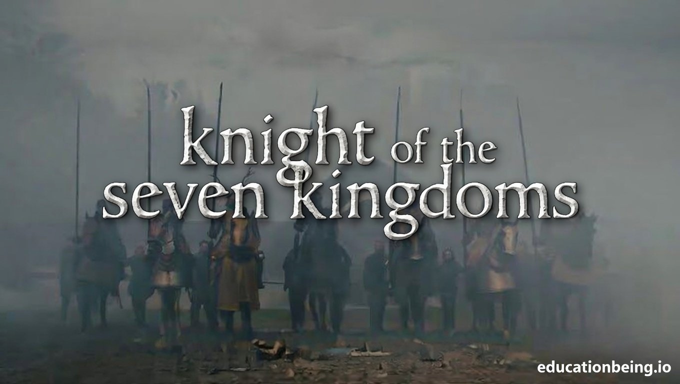knight of the seven kingdoms
